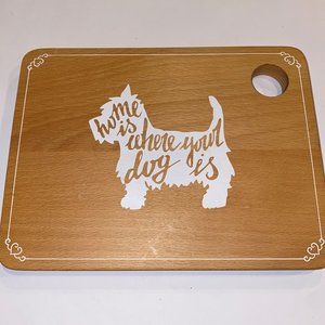 Core Kitchen Home is Where You Dog Is Cutting board
